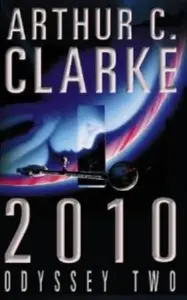 Arthur Charles Clarke - 2010: Odyssey Two (Audiobook)