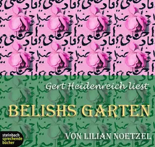Lilian Noetzel - Belishs Garten