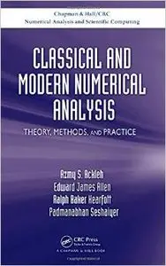 Classical and Modern Numerical Analysis: Theory, Methods and Practice (repost)