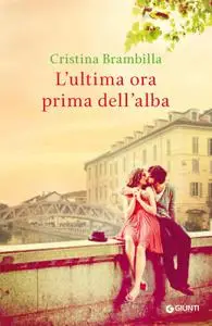 Cristina Brambilla - L'ultima ora prima dell'alba