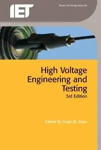 High Voltage Engineering and Testing, 3rd edition (Repost)