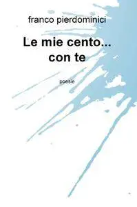 Le mie cento… con te