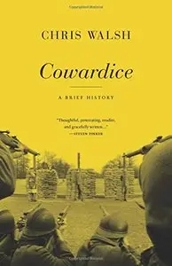 Cowardice: A Brief History (repost)