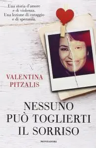 Valentina Pitzalis - Nessuno può toglierti il sorriso