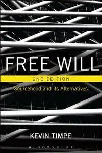 Free Will: Sourcehood and its Alternatives, 2nd Edition