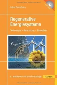 Regenerative Energiesysteme: Technologie - Berechnung - Simulation, 8 Auflage (repost)