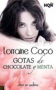 «Gotas de chocolate y menta» by Lorraine Cocó