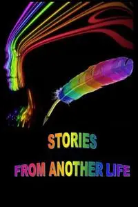 «Stories from another life» by Aiko Sartayeva, Dinara Jones, Frequency Alcyone, Julia Pavlova, Max Ray, Olga Kuznetsova,