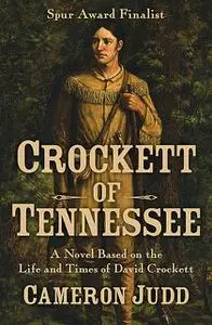 «Crockett of Tennessee» by Cameron Judd