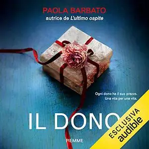 «Il dono» by Paola Barbato