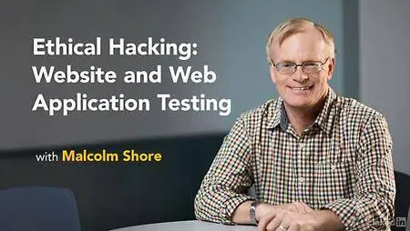 Lynda - Ethical Hacking: Website and Web Application Testing