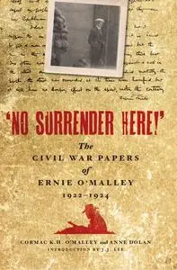 «No Surrender Here!» by Cormac K.H.O'Malley
