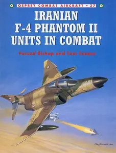 Iranian F-4 Phantom II Units in Combat-Combat Aircraft Series 37