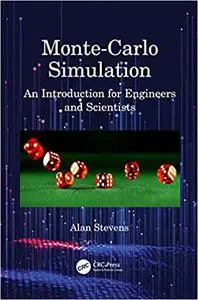 Monte-Carlo Simulation: An Introduction for Engineers and Scientists
