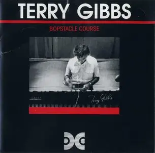 Terry Gibbs - Bopstacle Course (1974) {EPM Musique ‎FDC 5177, Xanadu Collection rel 1991}