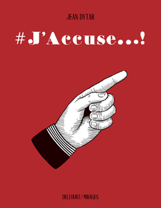 J'accuse!