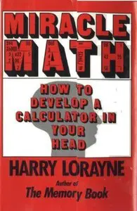 Miracle Math: How to Develop a Calculator in Your Head