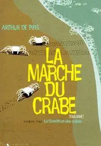 La marche du crabe - Tome 1 - La condition des crabes