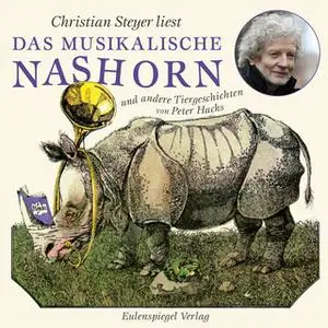 «Das musikalische Nashorn und andere Tiergeschichten» by Peter Hacks