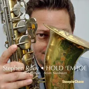 Stephen Riley - Hold 'Em Joe (2018)