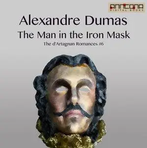 «The Man in the Iron Mask» by Alexandre Dumas