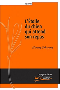 L'Etoile du chien qui attend son repas - Sok-yong Hwang