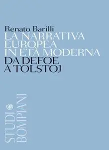 Renato Barilli, "La narrativa europea in età moderna: Da Defoe a Tolstoj"