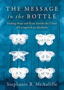 «The Message in the Bottle» by Stephanie B. McAuliffe