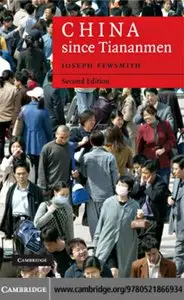 China since Tiananmen: From Deng Xiaoping to Hu Jintao