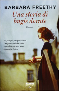 Una storia di bugie dorate - Barbara Freethy (Repost)