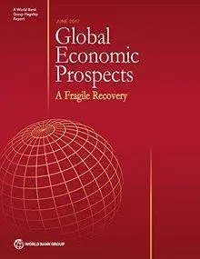 Global Economic Prospects, June 2017: A Fragile Recovery