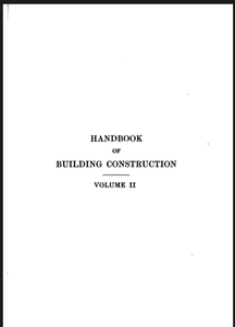 George A. Hool, Nathan C. Johnson - Handbook of Building Construction, Volume II