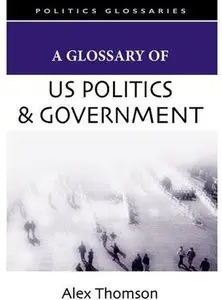 A Glossary of US Politics and Government [Repost]