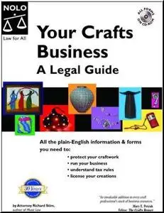 Your Crafts Business: A Legal Guide by  Richard Stim 
