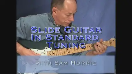 Slide Guitar In Standard Tuning with Sam Hurrie