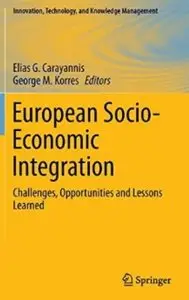 European Socio-Economic Integration: Challenges, Opportunities and Lessons Learned [Repost]