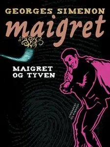 «Maigret og tyven» by Georges Simenon