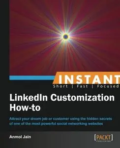 Instant LinkedIn Customization How-to 