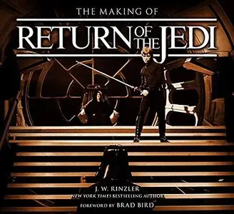 The Making of Star Wars: Return of the Jedi by Brad Bird (Repost)