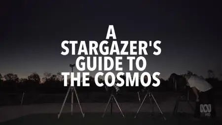 A Stargazer's Guide To The Cosmos (2018)