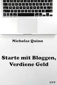 Starte mit Bloggen, Verdiene Geld