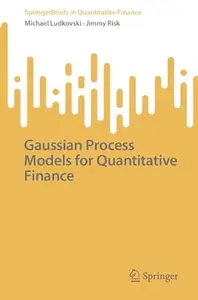 Gaussian Process Models for Quantitative Finance