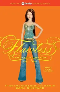 Flawless (Pretty Little Liars, Book 2)