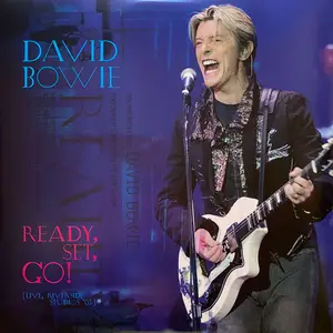 David Bowie - Ready, Set, Go! [Live, Riverside Studios '03] (2025)