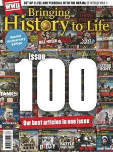 Bringing History to Life - Issue 100 2025