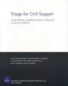 Triage for Civil Support : Using Military Medical Assets to Respond to Terrorist Attacks