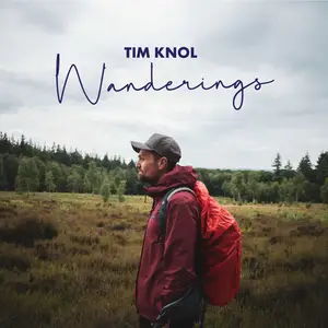 Tim Knol - Wanderings (2025)
