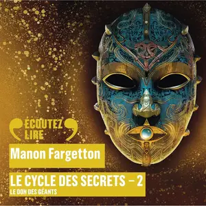 Manon Fargetton, "Le cycle des secrets, tome 2 : Le don des géants", tome 2 : Le don des géants"