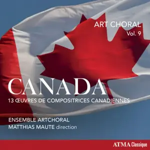 Matthias Maute, Ensemble ArtChoral - Vol. 9: Canada (13 Works by Canadian Women Composers) (2025) [Digital Download 24/96]