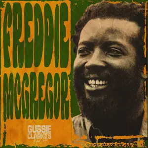 Freddie McGregor - Gussie Clarke's Master Collection (2025) [Official Digital Download]